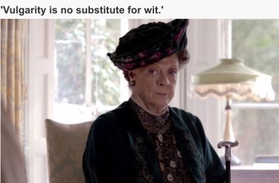 Dowager Countess of Grantham (Maggie Smith) of the popular series, Downton Abbey